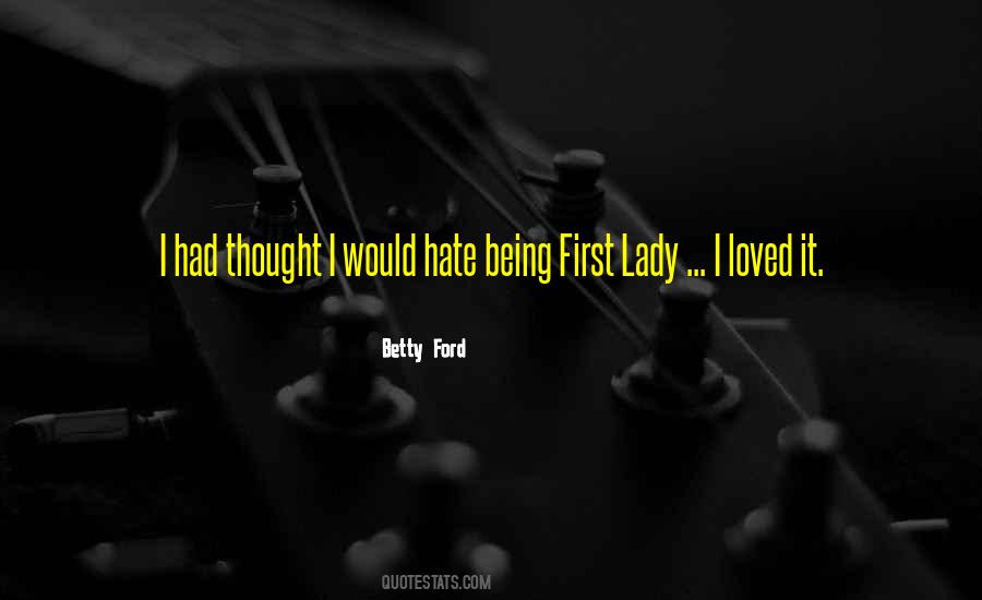 Quotes About Betty Ford #740174