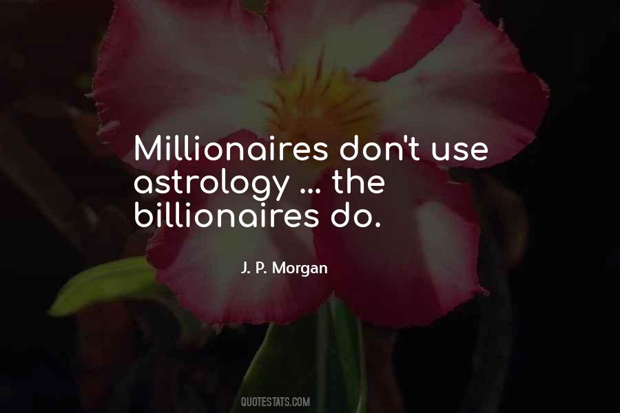 Quotes About J P Morgan #1799721