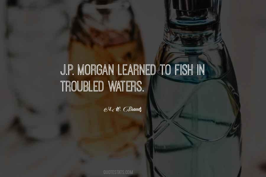 Quotes About J P Morgan #811747