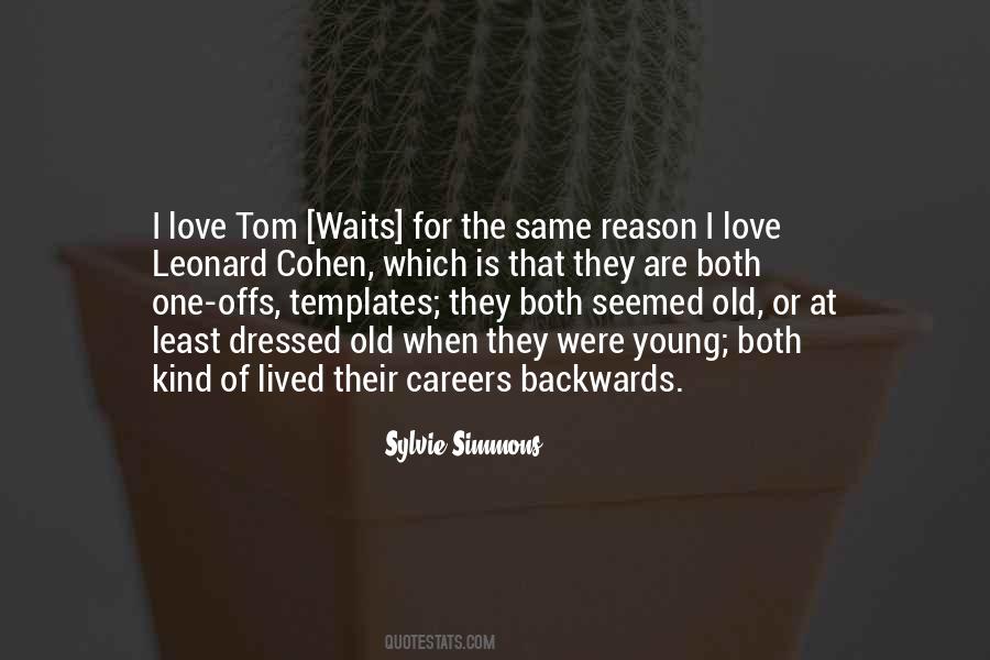 Tom Waits Love Quotes #548426