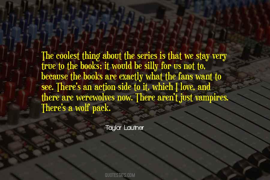 Quotes About Taylor Lautner #1405128