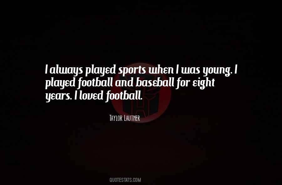 Quotes About Taylor Lautner #168073