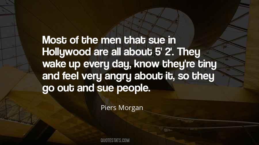 Quotes About Piers Morgan #1472972