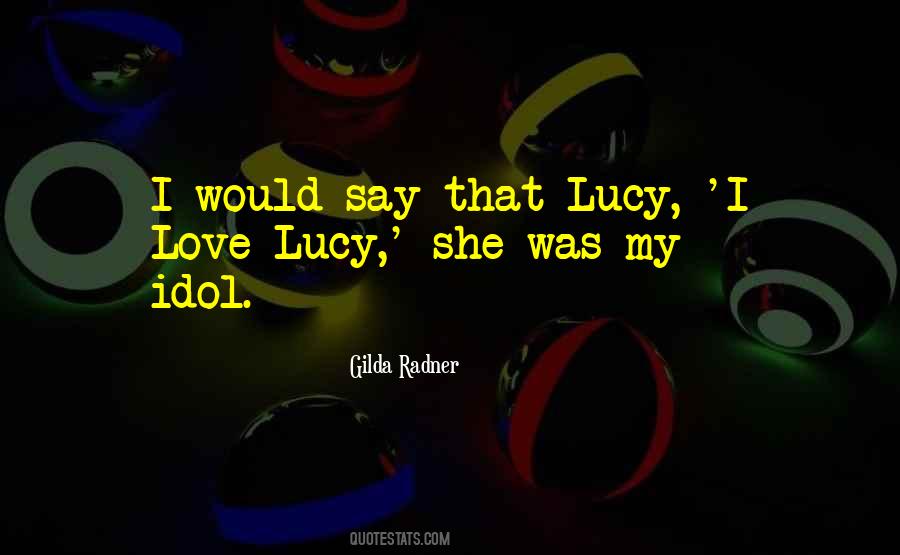 Quotes About Gilda Radner #1008946