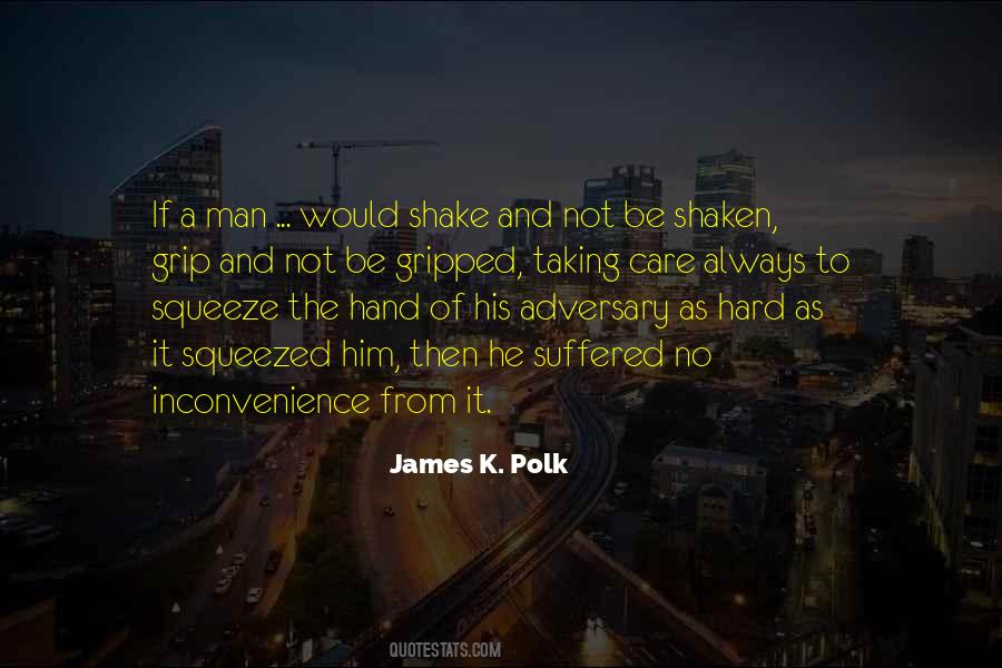 Quotes About James K Polk #1369100