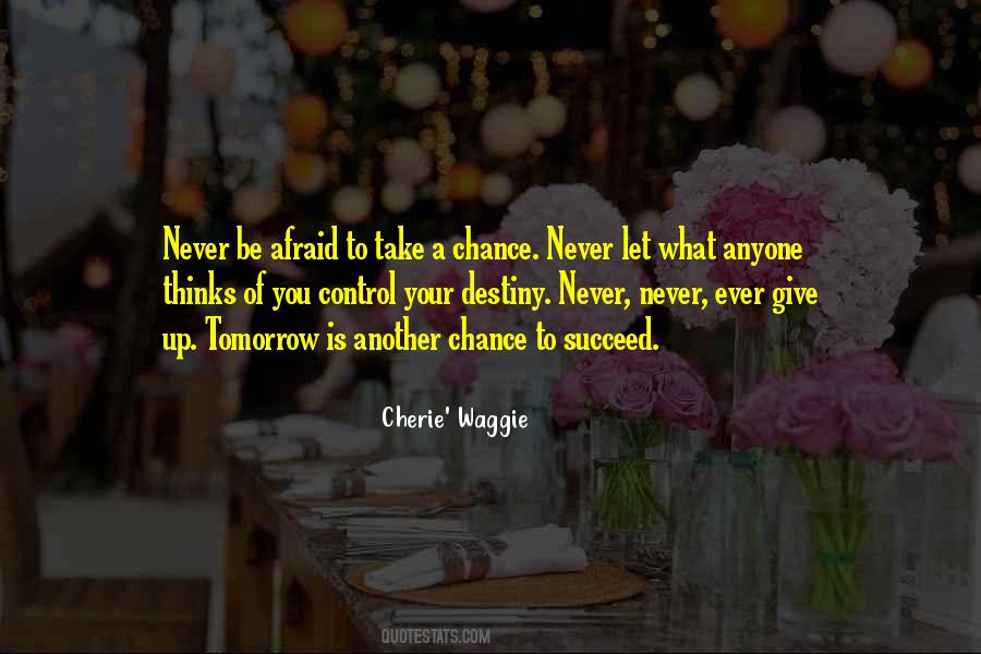 Tomorrow Is Another Chance Quotes #1861005
