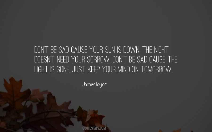 Tomorrow Is Gone Quotes #853895