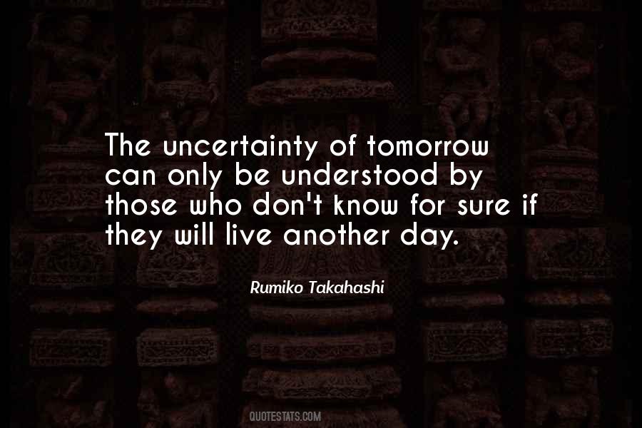 Tomorrow Is Just Another Day Quotes #1236888