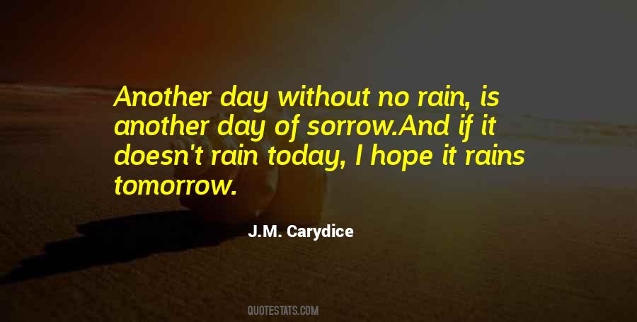 Tomorrow Is Just Another Day Quotes #510503