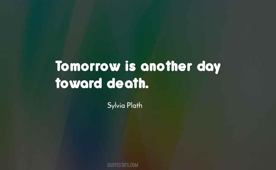 Tomorrow Is Mine Quotes #13803