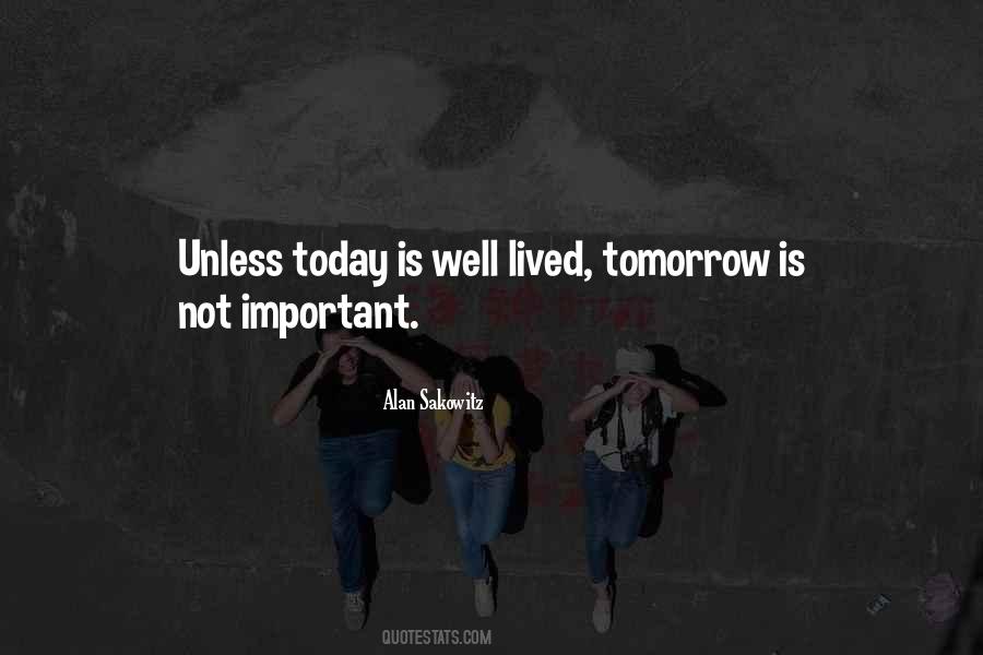 Tomorrow Is Quotes #1087221