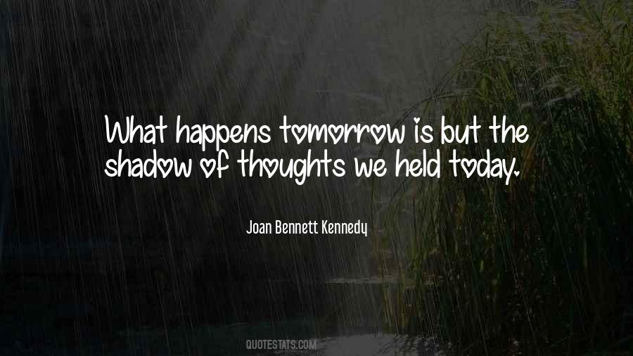 Tomorrow Is Quotes #1335063