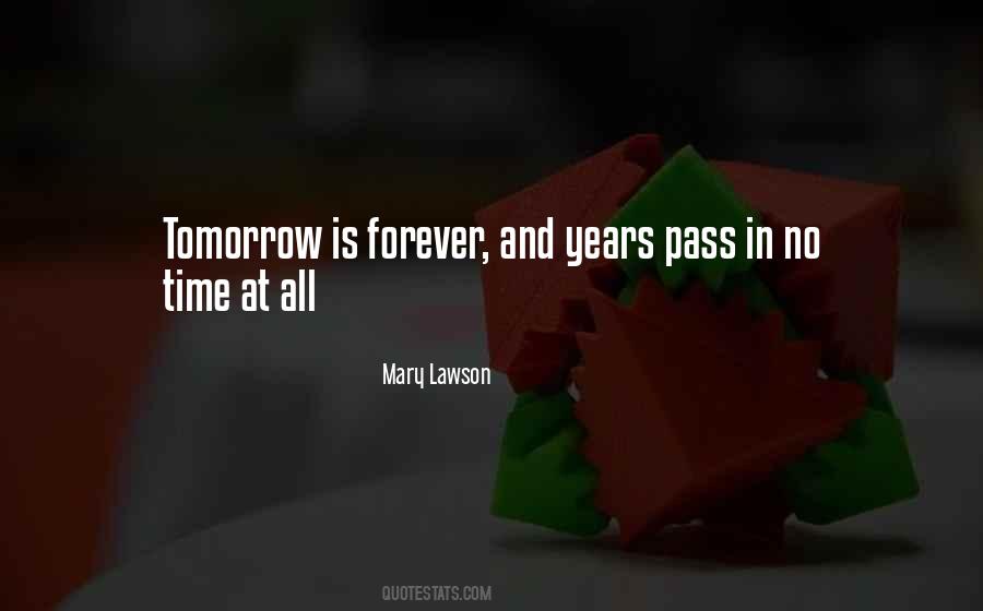 Tomorrow Is Quotes #1447699