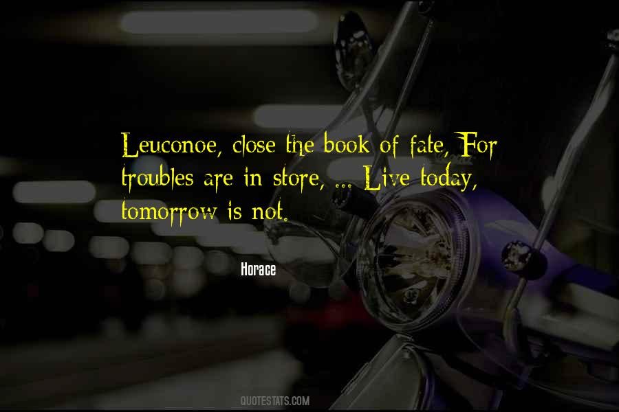 Tomorrow Is Quotes #1734990