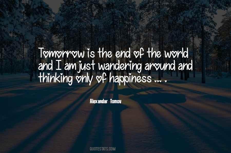 Tomorrow World Quotes #497273