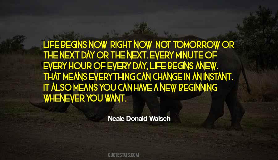 Tomorrow's A New Day Quotes #1868677