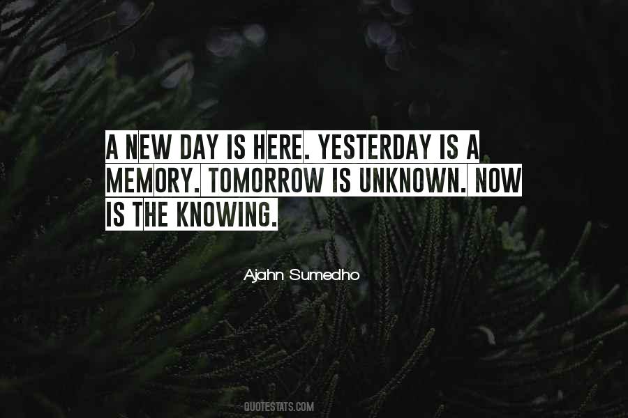 Tomorrow's A New Day Quotes #339986