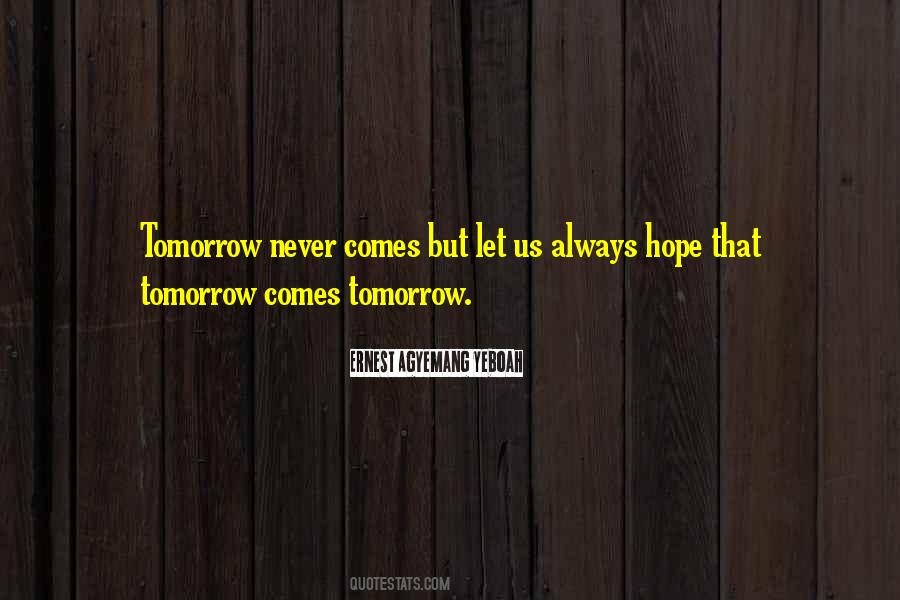 Tomorrow's A New Day Quotes #437363