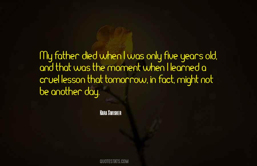 Tomorrow's Another Day Quotes #1331978