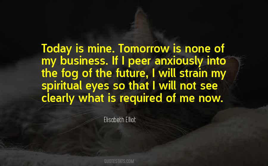 Tomorrow's Another Day Quotes #4514