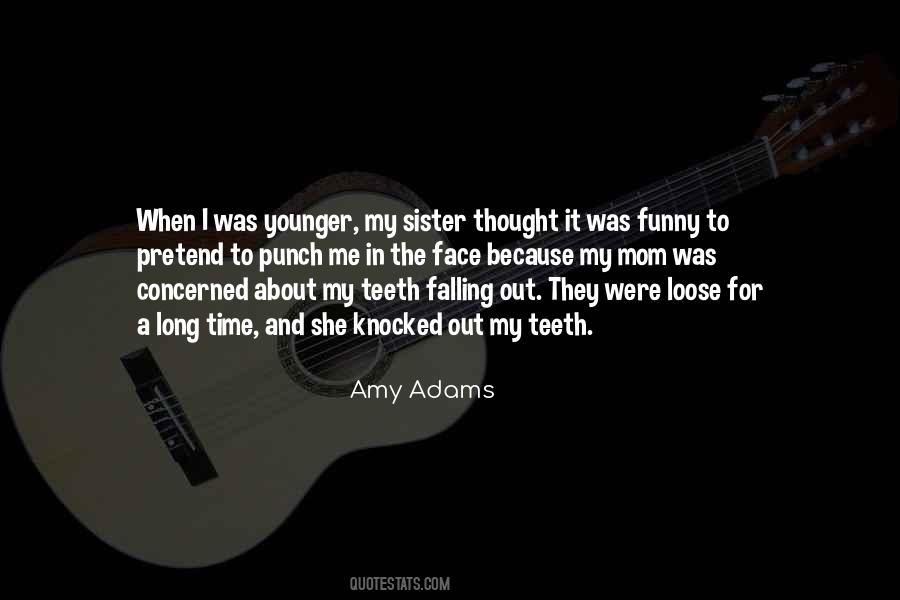 Quotes About Amy Adams #1616962