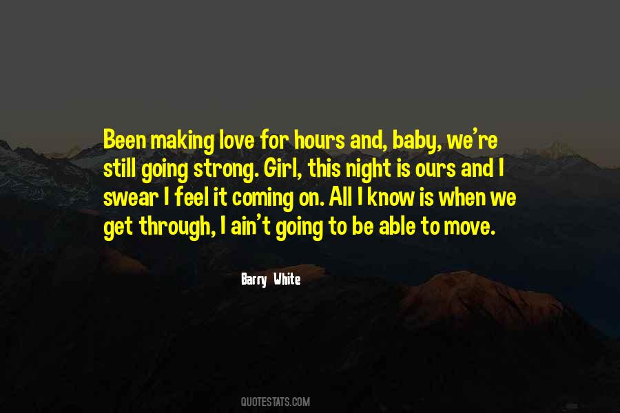 Quotes About Still Going Strong #1032702
