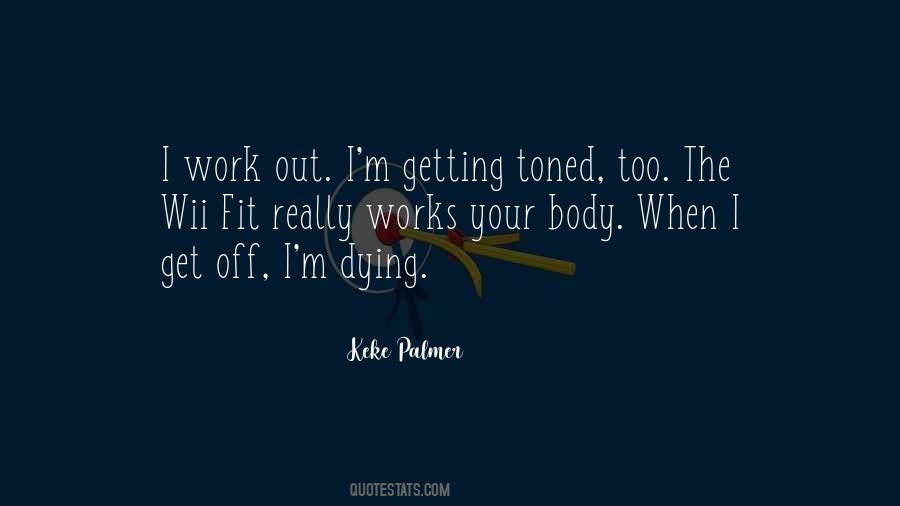 Toned Body Quotes #1599162
