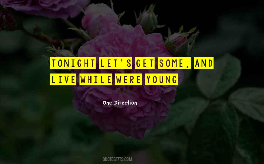 Tonight We Are Young Quotes #1034872