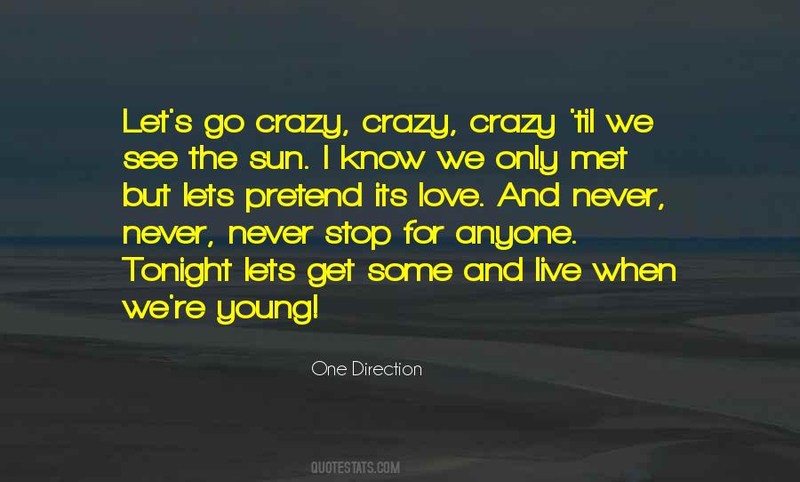 Tonight We Are Young Quotes #1164702