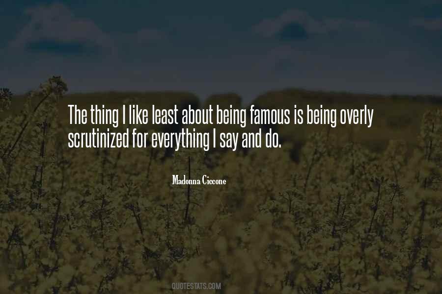 Quotes About Being Famous #1158122