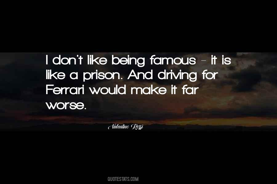 Quotes About Being Famous #1161658