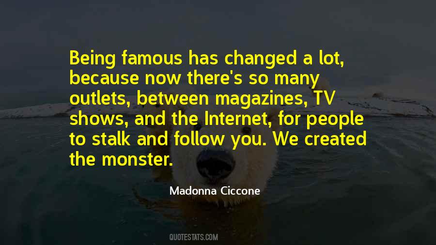 Quotes About Being Famous #1358849