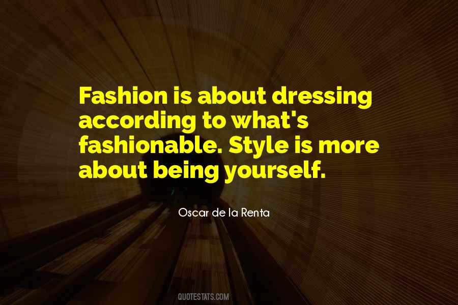 Quotes About Being Fashionable #101798