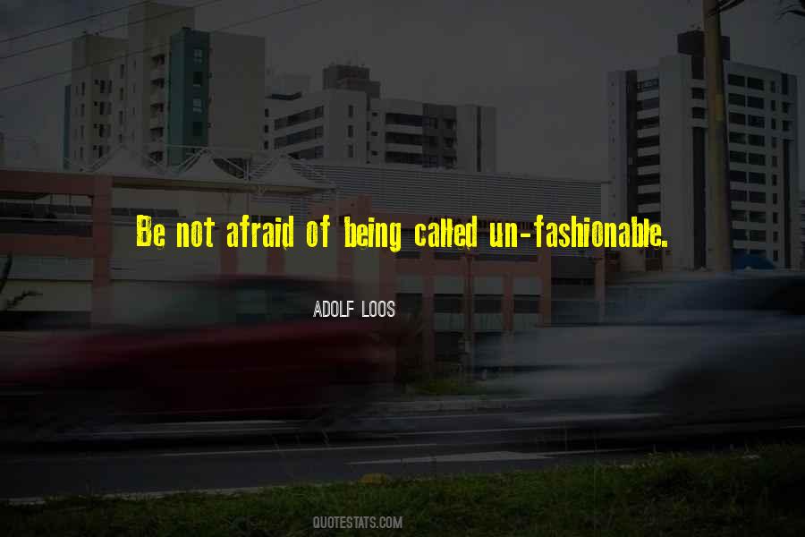Quotes About Being Fashionable #218702