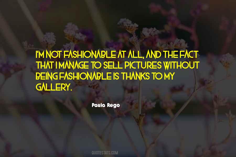Quotes About Being Fashionable #307214