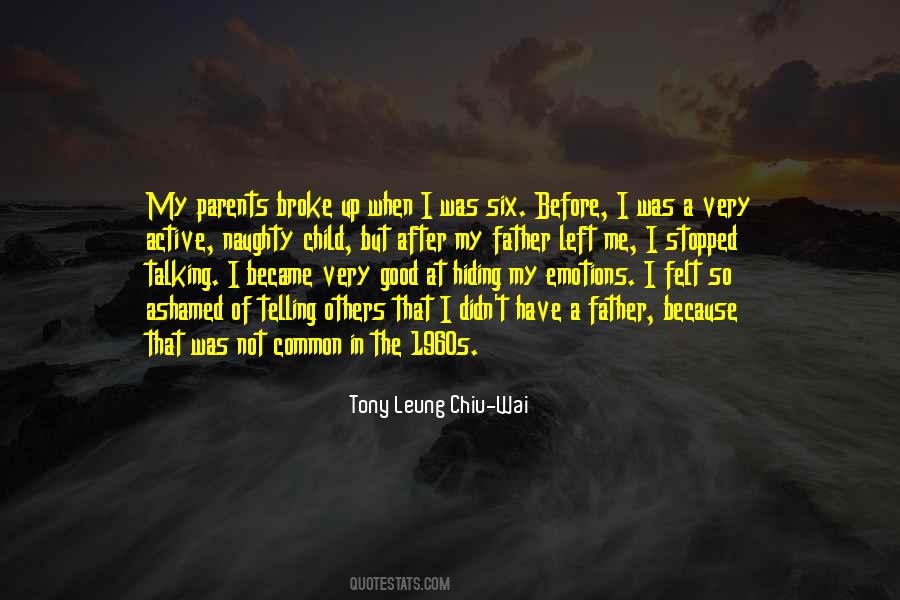 Tony Leung Quotes #1535916