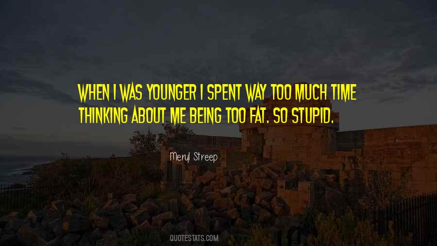 Quotes About Being Fat #1642673