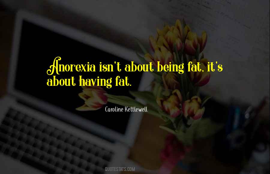 Quotes About Being Fat #1650915