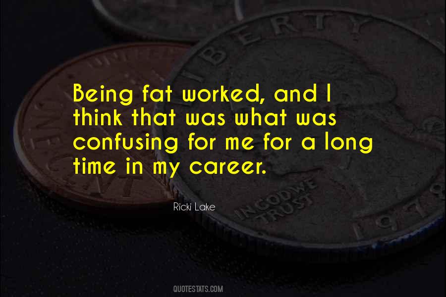 Quotes About Being Fat #1731565