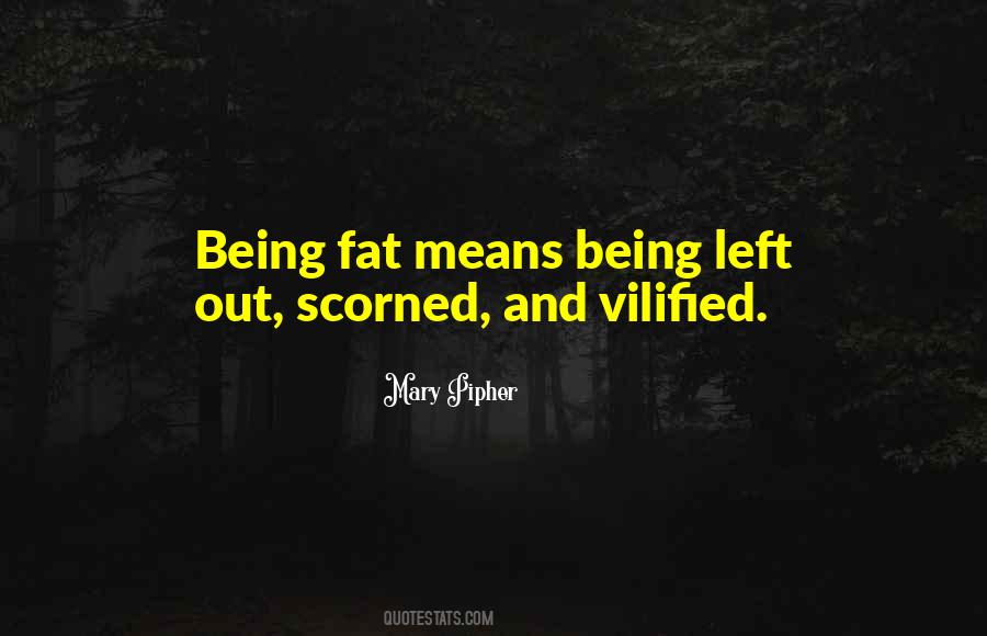 Quotes About Being Fat #1797609
