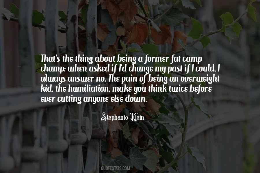 Quotes About Being Fat #238206