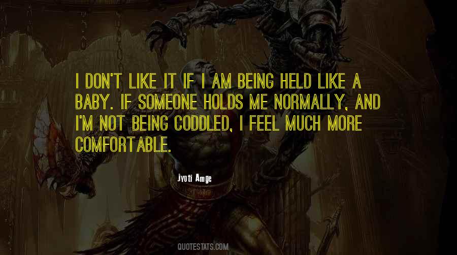 Quotes About Being Like Someone #142831