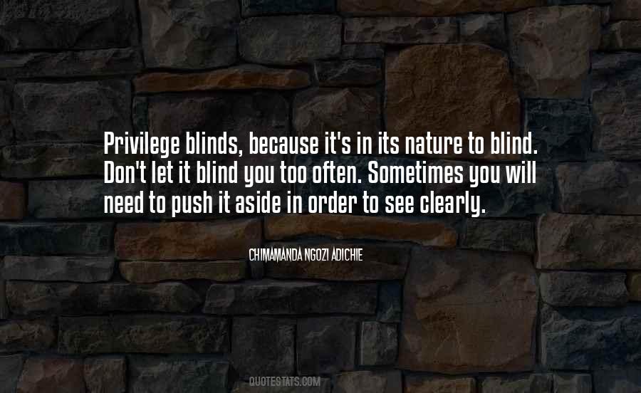 Too Blind To See Quotes #1511435