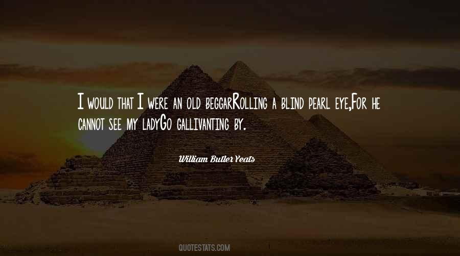 Too Blind To See Quotes #159167