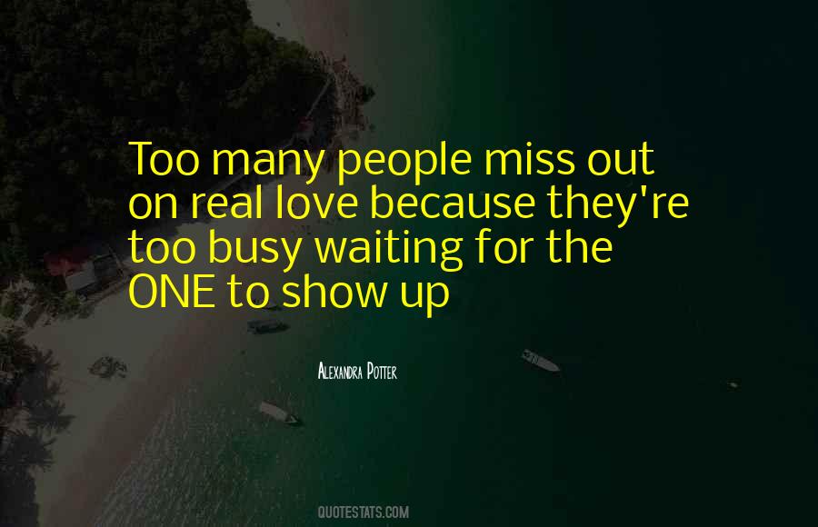 Too Busy Love Quotes #1058622