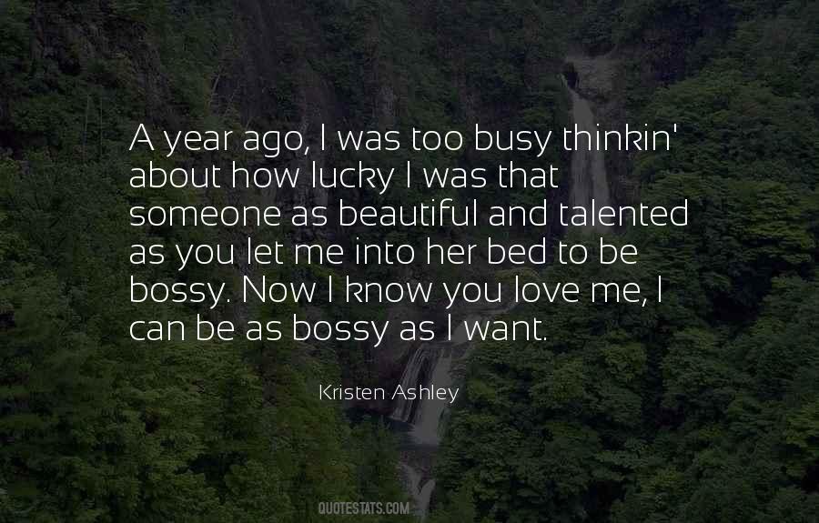 Too Busy To Love Me Quotes #119110