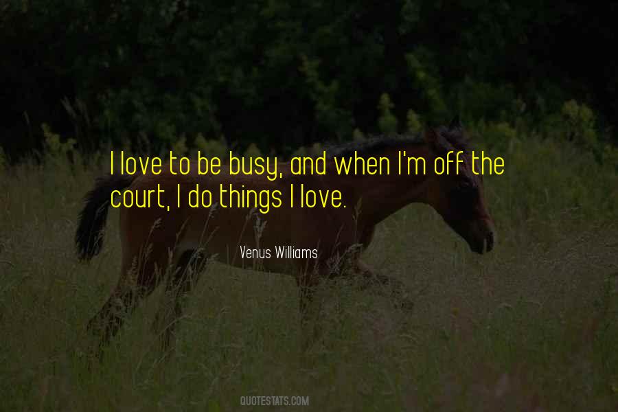 Too Busy To Love Me Quotes #157339 Too Busy To Love Me Quotes #157339