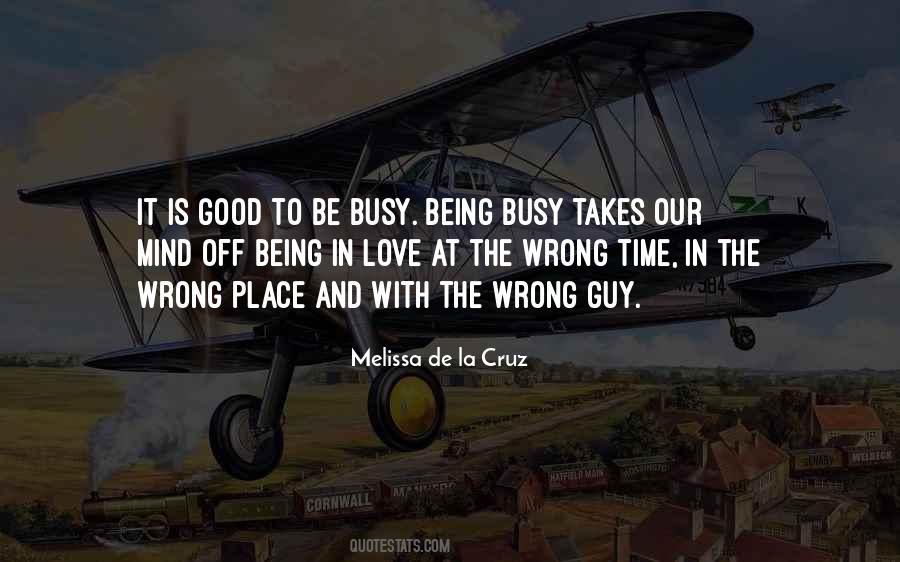 Too Busy To Love Me Quotes #166832 Too Busy To Love Me Quotes #166832