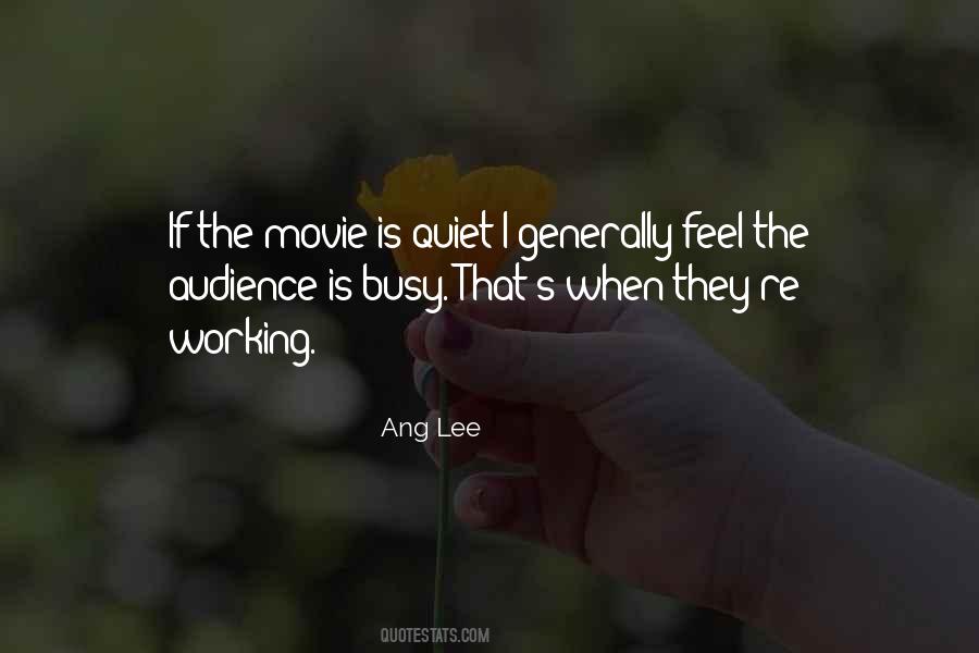 Too Busy Working Quotes #913642