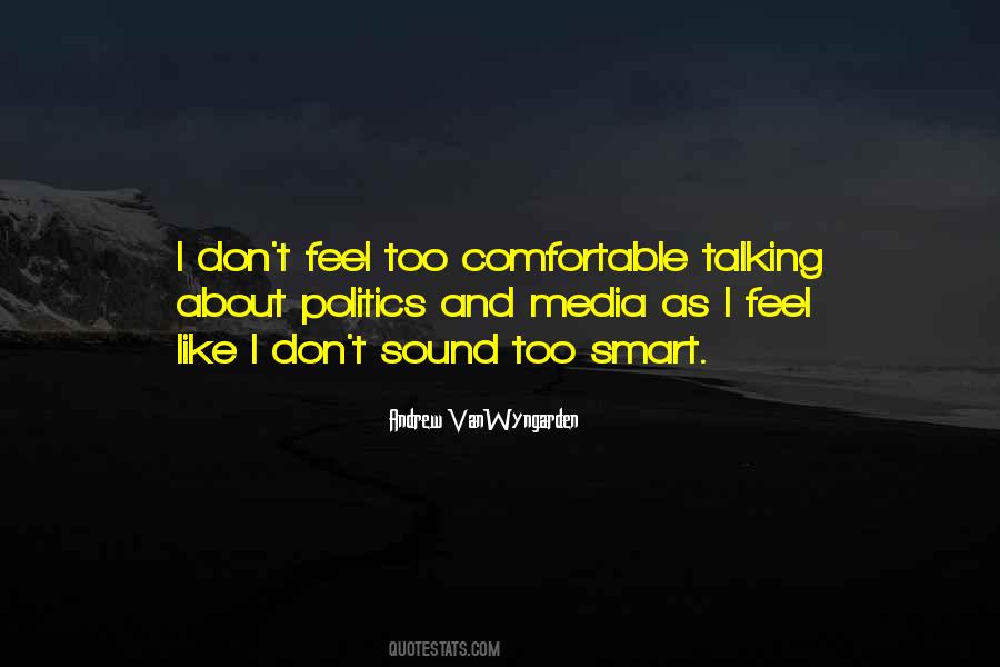 Too Comfortable Quotes #1312110